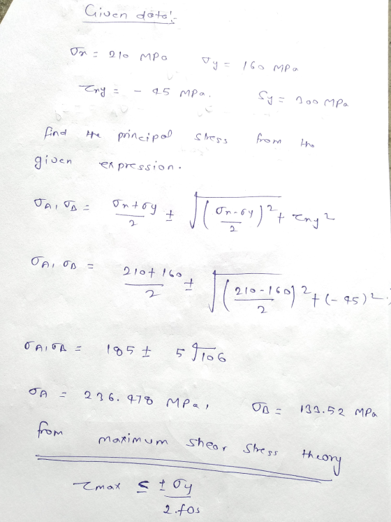 Given dato, Ir = 210 MPa Ty= 160 MPa Try 95 MPa. Sy= soompa find principal stress from the gioon expression JAI JA Ontry + On