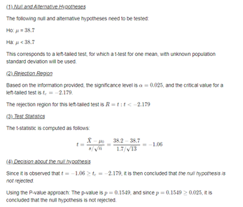 Iland Areative teses The following null and alternative hypotheses need to be tested HO38.7 Han<38.7 This corresponds to a le