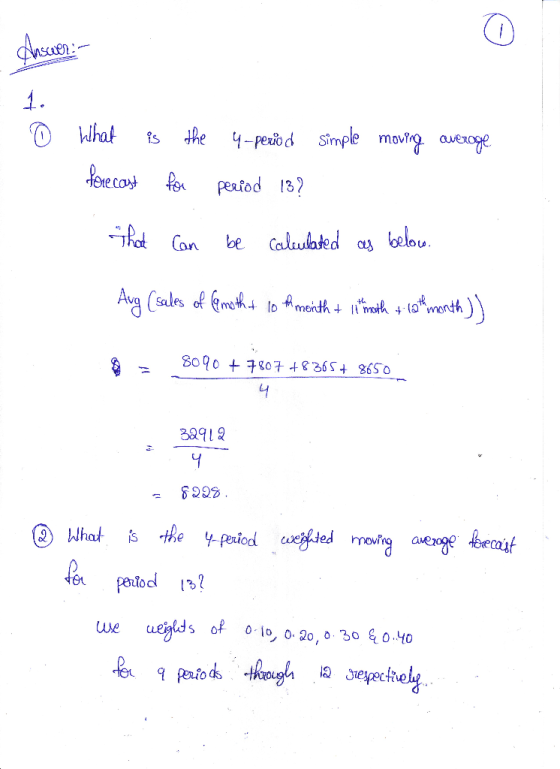 Cascorer- 1. © What is the forecast for simple moving average 4-period period 13? that can be calculated as below. Avg (sales