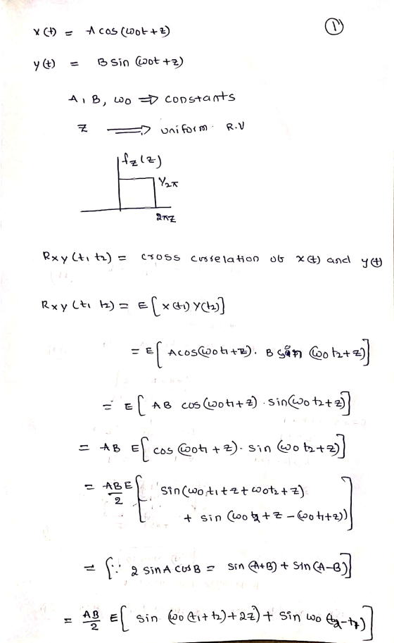 XCH) - Acos (wot+2) y(t) = B sin wot +2) A, B, wo constants Z - uniform R.U Ifz(z) 1 Yax 2717 Rxylte tz) = cross cusselation