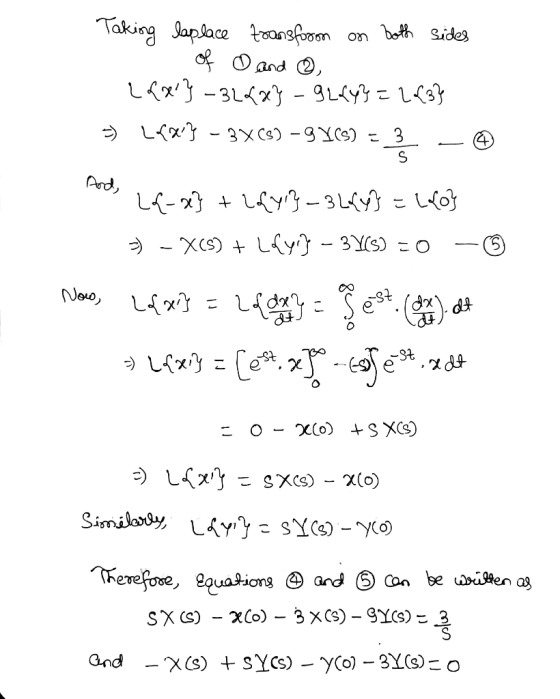 on Taking laplace transform both sides of O and ② 2{x} - 324x} - 9244} = 2{3} 5) LtX} - 3808) -9 70s) - 3 w 4 S And, L{-x} +