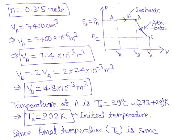 in=0.315 male Р A PB=P Isobaric B Adia- -batic VA= 7400cm3 7400 x 10 m Pc A A B so 3 > A=7.4 x 103 m² V=2VA= 2x7.4x103 m3 > 9