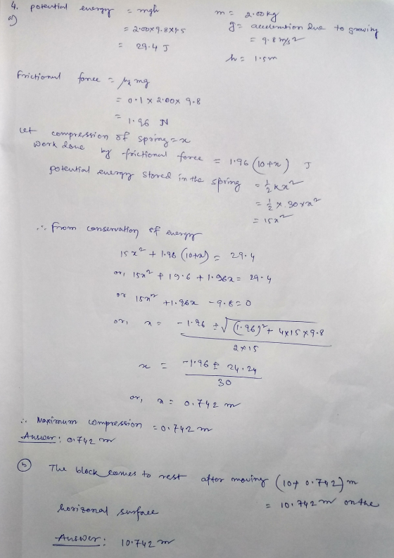 4. potential energy mgh an = 2.00x 9.8x15 2.00kg go accelention due to groowing = 9.8 m/ 29.4 J ha Tom frictional fonce a My