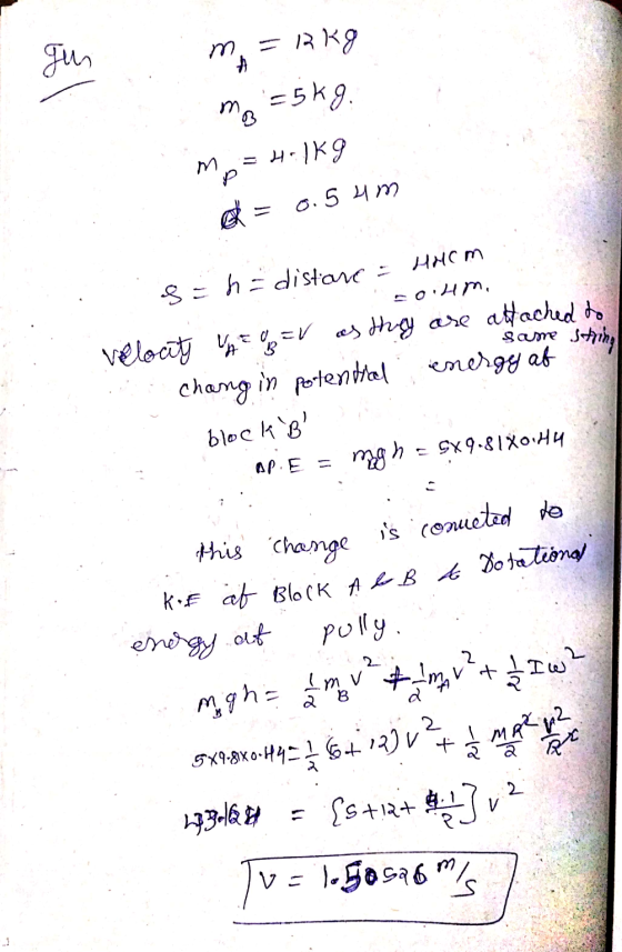 gus mm = 13 kg mg = 5kg. mp=4.1kg Q = 0.54m Kot af Block A & B t Dotational this change So hodistare HHCM Ohm, same string ve