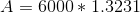 A = 6000* 1.3231