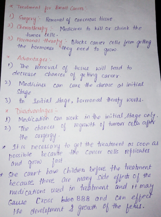 x Treatment for Breost Cance Surgery, Removal ol cancerous tissue ) Chemotherapy Medicines to kiU or shrink e Humos tells )
