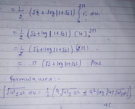 20 L (52 + trg | 14 551) (1.dur = $ ( Ja tleg ! 14 551) cui, = 2 (52t log /1 +501) (217) = M (52+ log 114551) Ans formula use