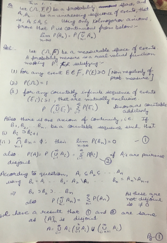 Let (r, F.P) be a probability annend space, A.,A. be an increasing sequence of events, the is, A CĄC . Using only Kolmogoro a