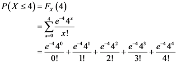 P(X 54)= Fx (4)
é 4°
0!
e 4
1!
e 4²
2!
e 43 e 4²
3!*4!