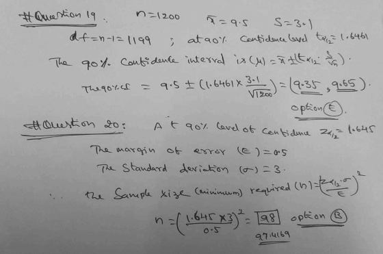 Question 19. n=1200 ñ=9.5 S=301 df=n-1=1199 ataol Contidence level taze 1.6461 The gol. Confidence interval is (u) = n titaiz