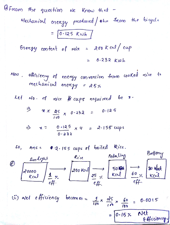 d From the quest e Know Mechanial enegy fra hn com the bi 0 125 Kwh ne几 Con) s 6.232 Kwh Nins , efficieny H mech energy con v