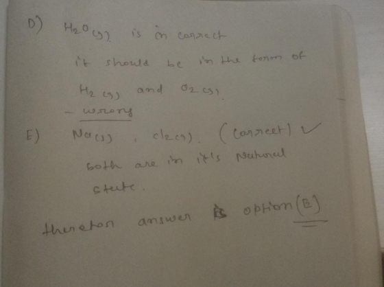 I D H₂O is in correct it should be in the form of H₂ egg and 02 wrong Nachs clacg) (correet) both are in its Natural Stecte,