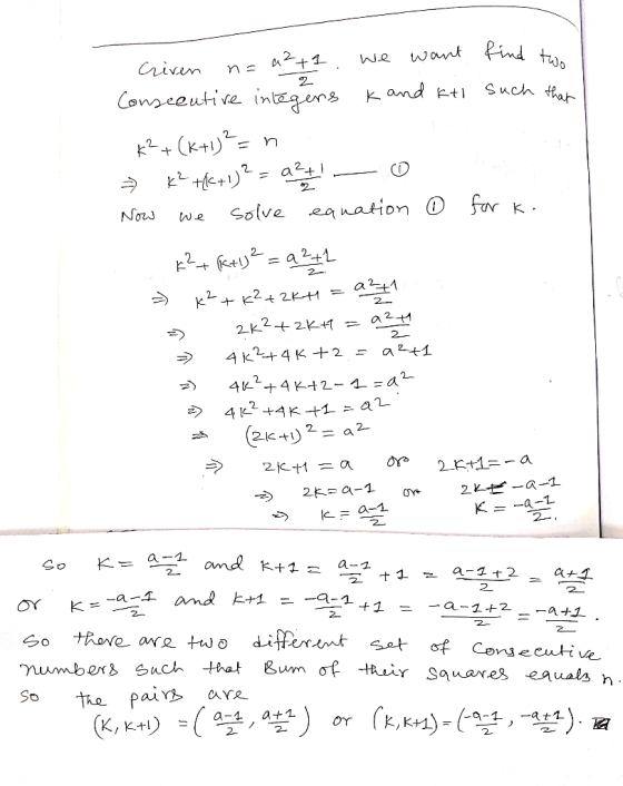 2 criven n=a²+1 . we want find two Consecutive integens k and kto such that K+ (+1)= n K²+k+1)² = 9211 - o Now we solve equat