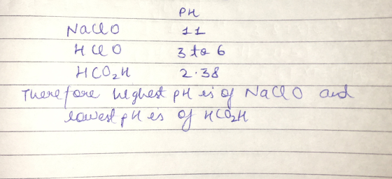 РИ Naclo 11 но о Хts 6 HCOM 2:38 Therefore leghest pH es of Naceo Сода и алк о, А. and