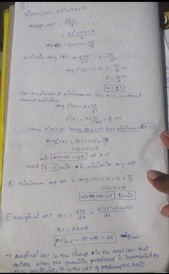 dca) 3 - 75 Givenc(a)= 3x² + 15x+75 CEx) 2 Averge cost = 32² +152 +75 2 Aug ) = 3x+15+ 75 derivate Avg x2 Ang c(x) = 0 3- 75