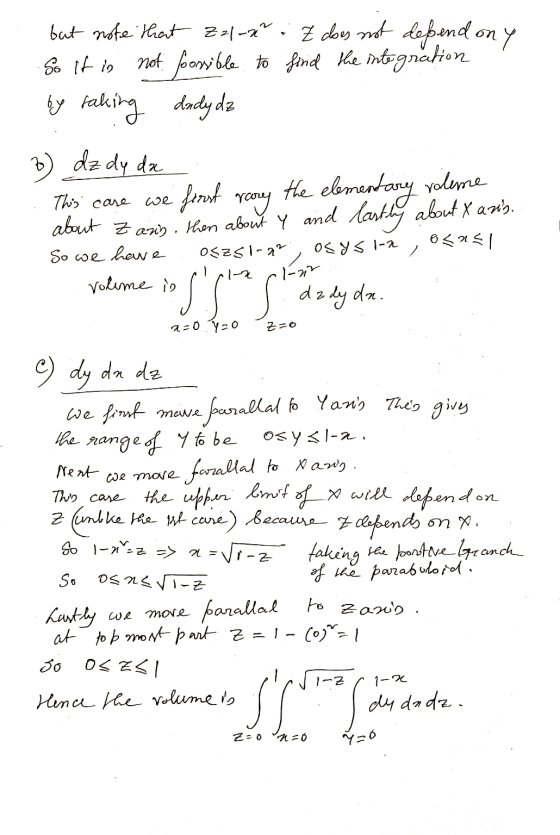but note that Zal-x : Z does not depend on y So it is not possible to find the integration by taking dady dz 3) dz dy da This