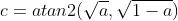 c= atan2(Vā, VI-a)