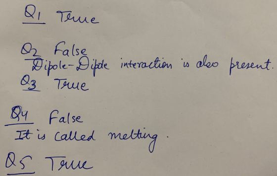 present. Qi Terme O false Dipole-Dipte interaction is also Q₂ True Qu False It is called melting. Os True