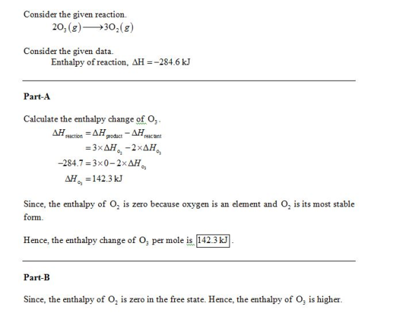 Consider the given reaction 203 (g)302 (g Consider the given data. Enthalpy of reaction, AH-284.6 kJ Part-A Calculate the ent