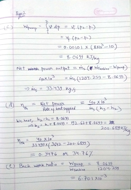 Engen 2 (c) Wpamp v dp = v 182 p.) = (p2-2) = 0.00101 x (8X102-10) 8.0699 Kiling Net work power output ins (W Turbine Wpump)