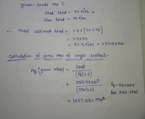 given, loads are s- dead load = 20 kips . live load = 15 kips . Potal ultimate load = 1.5% [20 +15) = 1.5x35 2 52:56ps 233.53