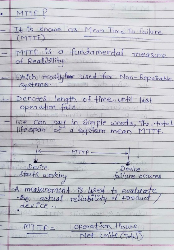 IMITE ? This known as Mean Time to failure (MITE) MITA is a fundamental measure of Realibility. IngL which mostly for used fo