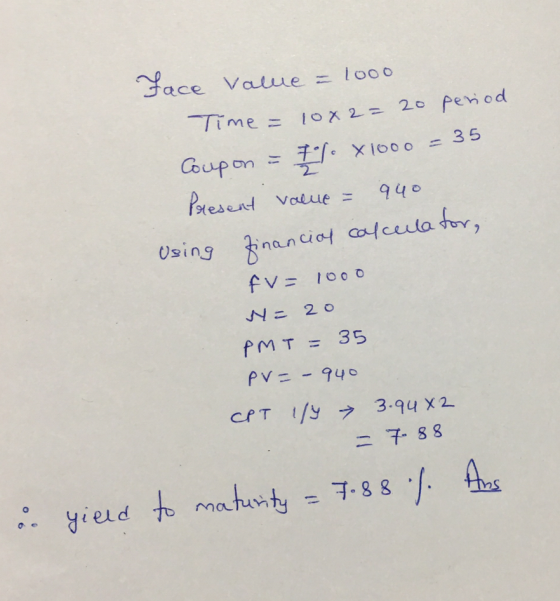 Face Value = 1000 Time = 10x2= 20 period Coupon = / X1000 = 35 Present value = 440 Using financial calculator, fv = 1000 w =