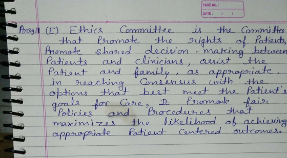 PAGE NO.: DATE: 1 Ansell (E) Ethics Committee is the Committee that promote the rights of Patients, Promote shared decision