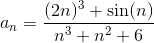 a_n=\frac{(2n)^3+\sin (n)}{n^3+n^2+6}