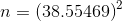 n = (38.55469
