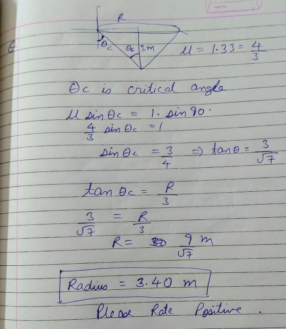 de 3m / u = 1.33= 4 Oc is critical angle u sin Oc= 1.sindo 4 sin Oc = 1 sin Qc = 3 = = U + tan oc - R= 80 am 07 Radius = 3.40
