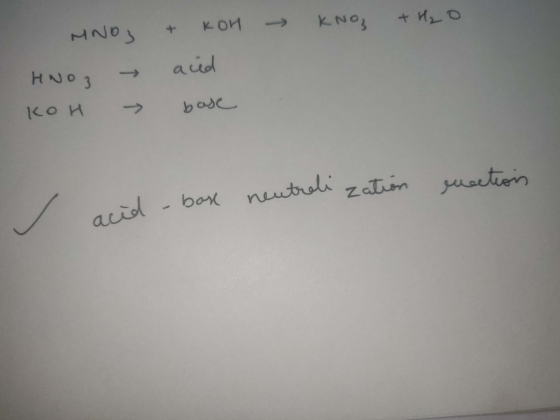 → KNO₃ + H₂O MNOS + KOH HNO3 → KOH → ad base acid - bost neutralization enections