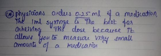 of physicians ordus 0.25 ml of a medication, the ind syninge is the best for acheiring This close because it allows you to me