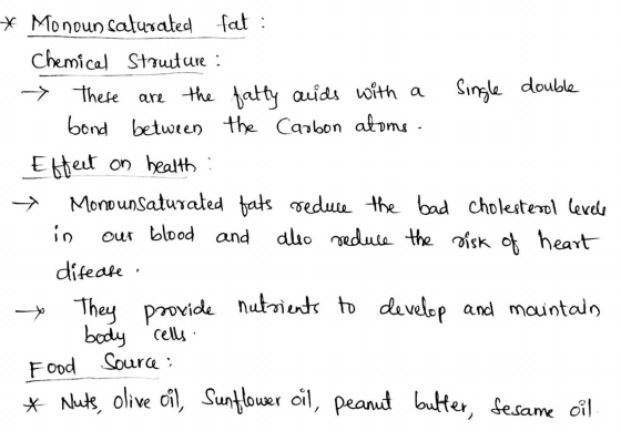 * Monoun saturated fat : Chemical Stouture : → These are the fatty aids with a single double - bond between the Carbon atoms.
