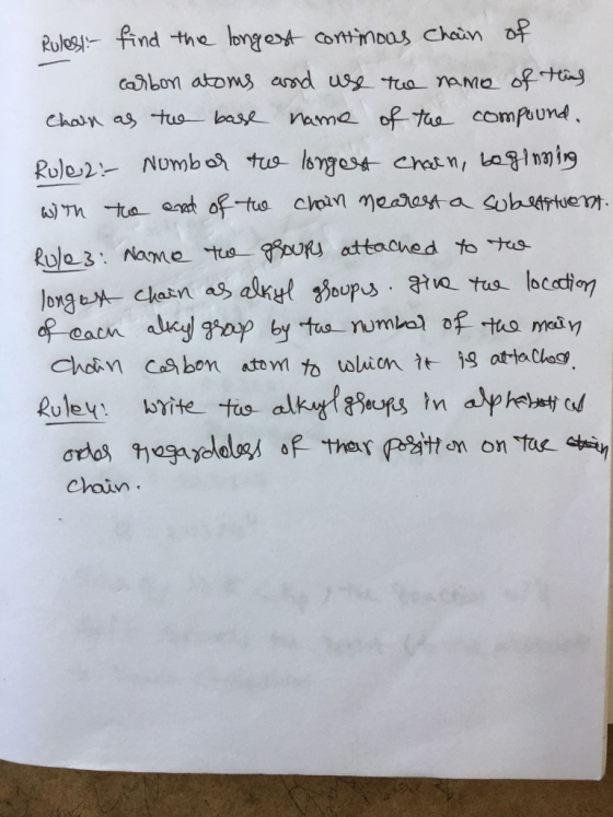 Rulest find the longest continous Chain of carbon atoms and use the name of this Chain as the base name of the compound. Rule