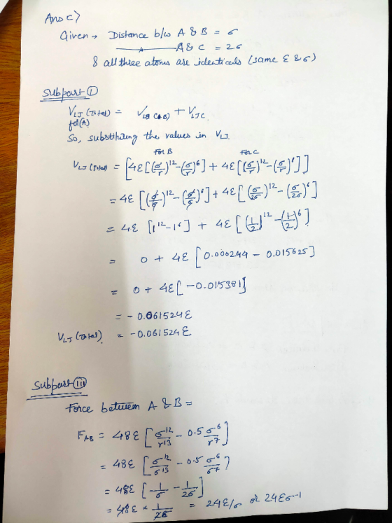 Ano c> Given - Distance blw A & B=6 -A& c = 26 8 all thiee atonus are iclenticels (same E &) Subpout o VIJ Cate) = fol (A) So
