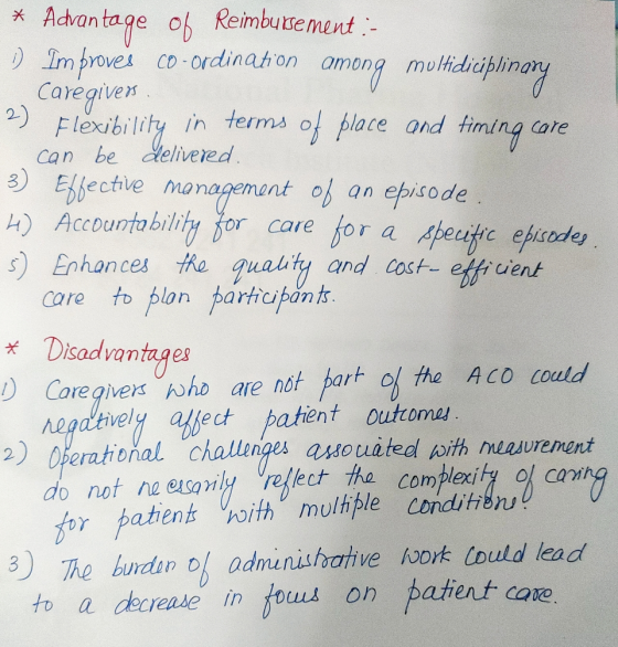 * Advantage of Reimbursement :- D) Im proves co-ordination among multidiciplinary Caregivex. 2) Flexibility in terms of place