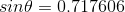 sind = 0.717606