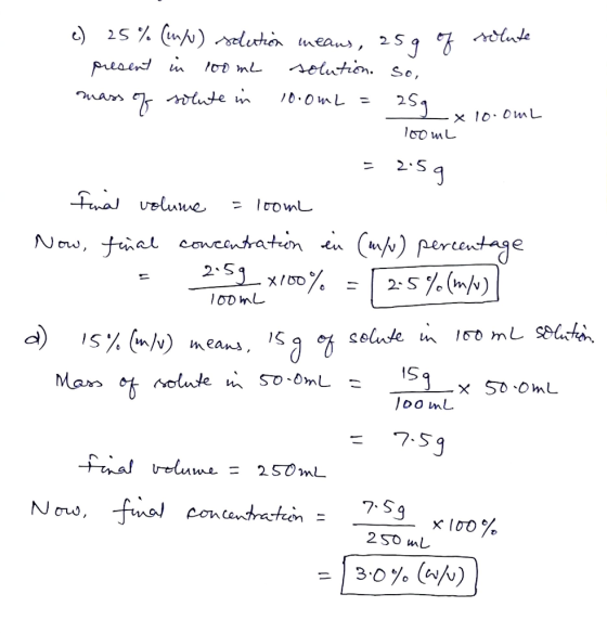 lnde 25% (nN) duton ueans, selution. so, 251 0.0mL= tute in nas x 1oOmL ma Ueluwe l0omL Now, fal concentraten () percentage 2