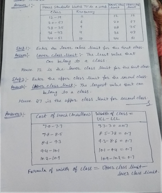 Answer 1- Lawer clas Upper cíay iimit Hours Students Watch TV en a weaklimit Class Frequoney 19 12-19 २7 20-27 35 28 28 - 35