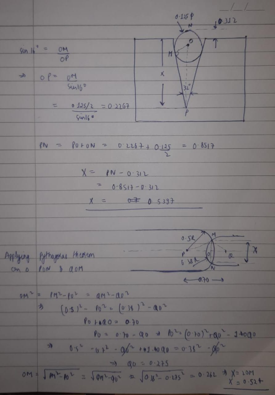 d-125 P 0-312 Sin 1 OM OP oP= OM Sin160 32 o 125/2 =0 2267 Sunlfo PorON 2 0 8517 PN X= PN - 0-312 0-8517-0.312 = 05397 %3D 0-