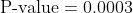 P-value 0.0003