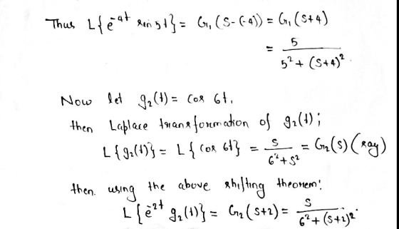 Thus Lleut regt}= G, (S- (-41) = G, (S+4) 5+ (S+4) S Now let 92 (1) = (ol 67. then Laplace trane formation of 92(1); L {92(1)