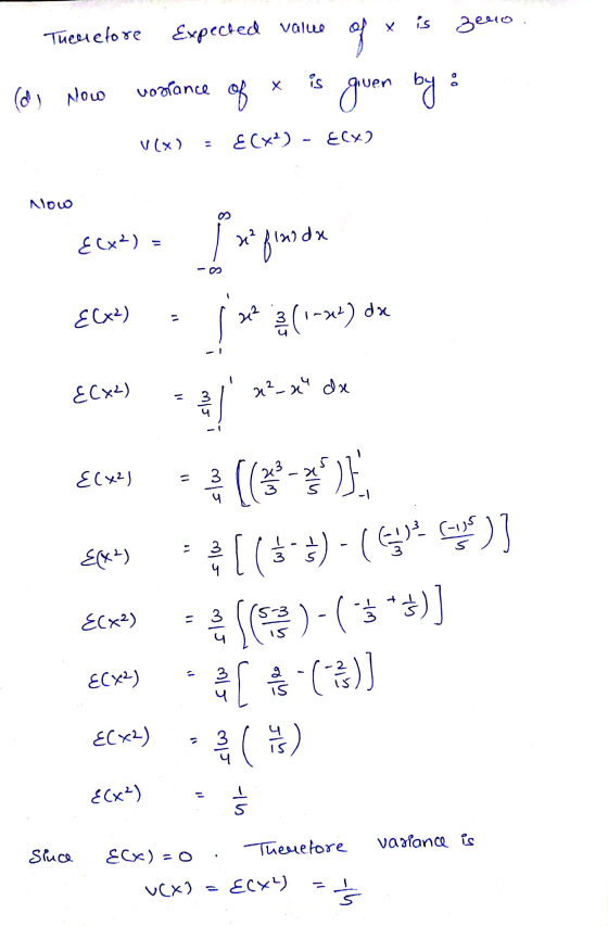x is Expected value Therefore Zero of x is (a) now vorrance of given by : (X)n E Cx+) - ECx2 Now {cat) - [xfinan {(x²) 22 23