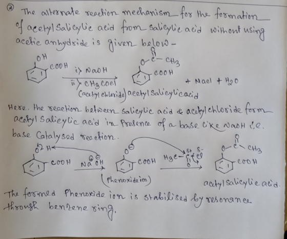 OH . The alternate reaction mechanism for the formation of acetyl Salicylic acid from salicylic acid without using acetic anh
