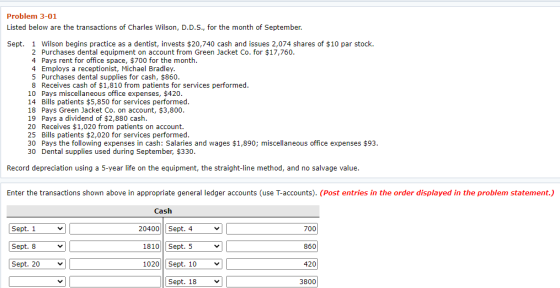 Problem 3-01 Listed below are the transactions of Charles Wilson, D.D.S., for the month of September. Sept. 1 Wilson begins p