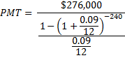 $276,000 РMT 0.09-240 1-(1+ 12 0.09 12