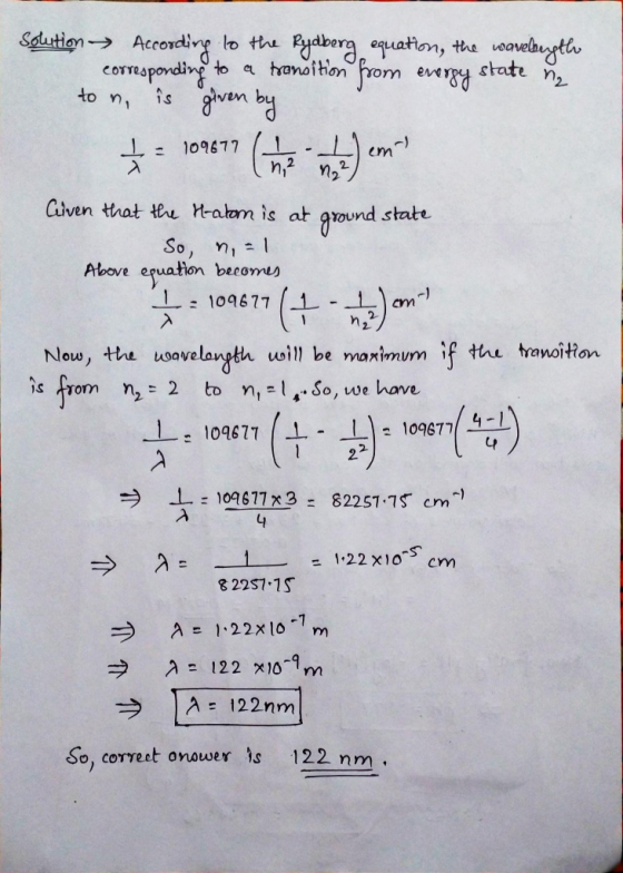 solution According to the Rydberg equation, the wavelength corresponding to a tremoition from evergy n2 to n. is given by 109