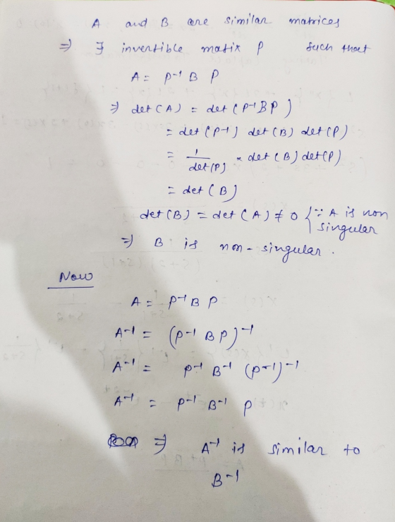matrices — A and B are similar з іnvелньо танк р - As pu B P such thout det CA) = det CP1 BP ) det ept i det (B) det (P) - de