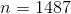 n = 1487